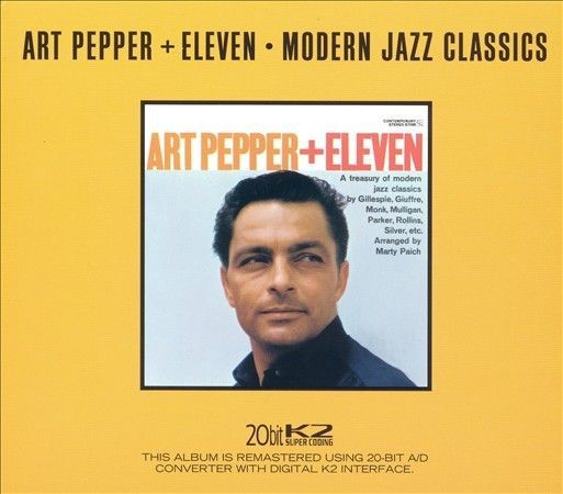 Art Pepper + Eleven: Modern Jazz Classics 0025218485128 for sale online