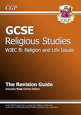 GCSE Religious Studies WJEC B Religion and Life Issues Revision Guide (with onli