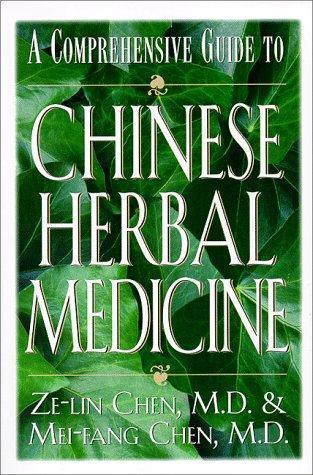 Chinese Herbal Medicine : Comprehensive Guide by Ze-lin Chen (1999 ...