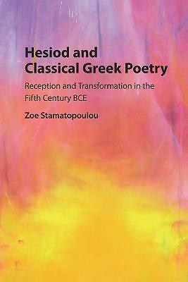 Hesiod and Classical Greek Poetry Stamatopoulou Paperback 9781316615041