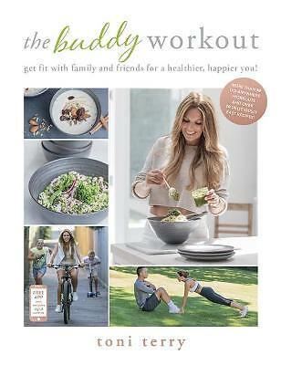 The Buddy Workout: Get fit with family and friends for a healthier, happier...