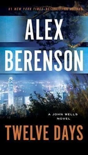 Twelve Days; A John Wells Novel - 0515155829, paperback, Alex Berenson