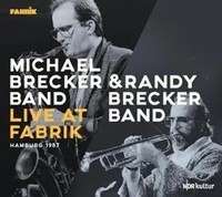 Live At Fabrik Hamburg 1987 | Michael Brecker Band/Randy Brecker Band | Audio-Cd