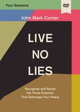 Live No Lies Video Study: Recognize and Resist the Three Enemies That Sa .. NEW