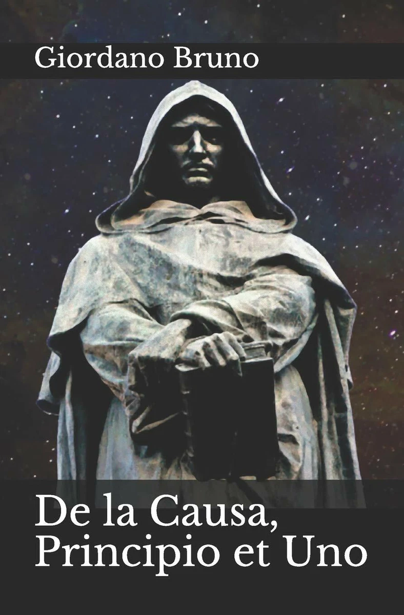 De la Causa, Principio et Uno di Giordano Bruno, 2019, Indipendently Published | eBay