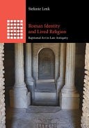 Roman Identity and Lived Religion: Baptismal Art in Late Antiquity (Greek Cultur