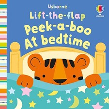 Lift-The-Flap Peek-A-Boo at Bedtime (Baby's Very Fi... by Watt, Fiona Board book