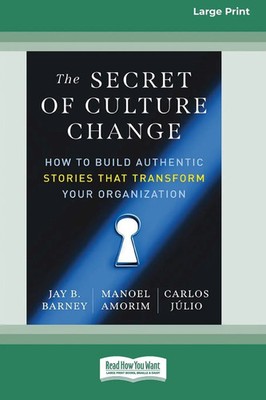 The Secret of Culture Change Jay B. Barney (u. a.) Taschenbuch Englisch 2023