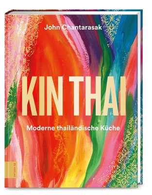 Kin Thai | Moderne thailändische Küche | John Chantarasak | Buch | 224 S. | 2022