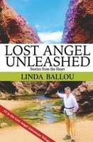 Lost Angel Unleashed | Stories From The Heart | Linda Ballou | Taschenbuch