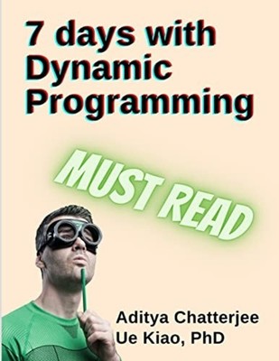 7 Days with Dynamic Programming -  NEW UE. KIAO;Aditya 2020-08-24
