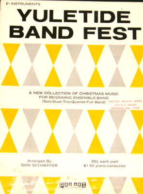 Yuletide Band Fest by Don Schaeffer 1967 for E-flat Instruments VG