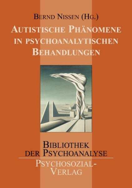 Autistische Phänomene In Psychoanalytischen Behandlungen