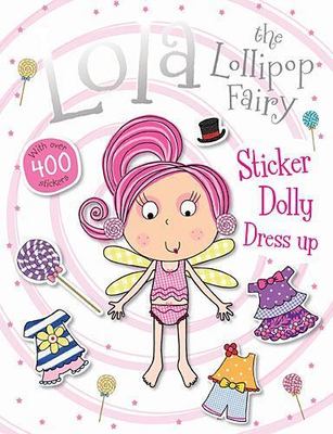 Lola the Lollipop Fairy Sticker Dolly Dres- Thomas Nelson, 1782353747, paperback