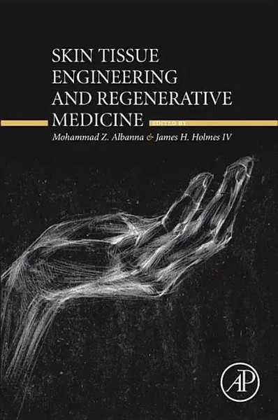 Skin Tissue Engineering And Regenerative Medicine Mohammad Albanna (U. A.) Buch-image