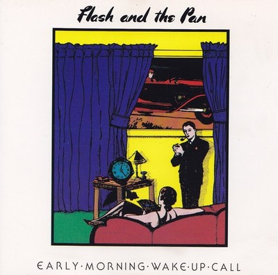 FLASH AND THE PAN - CD - EARLY MORNING WAKE UP CALL