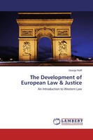 George Reiff | The Development Of European Law & Justice | Taschenbuch (2014)