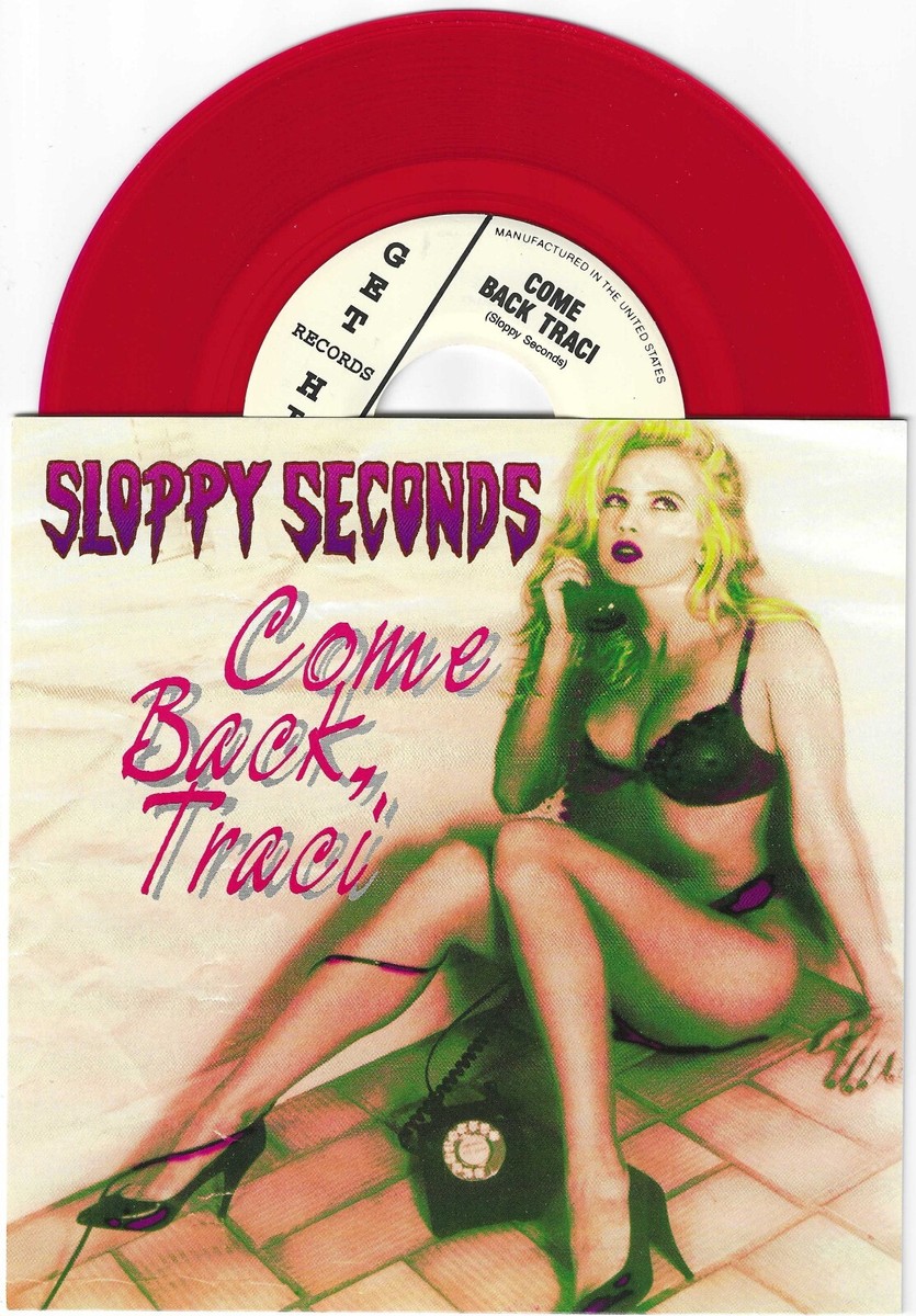Sloppy Seconds Come Back Traci 7