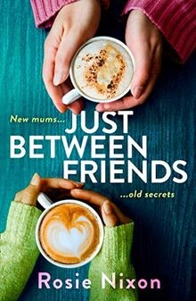 Just Between Friends von Nixon, Rosie | Buch | Zustand gut