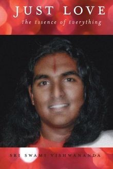 Just Love: The Essence of Everything von Vishwananda, Sr... | Buch | Zustand gut