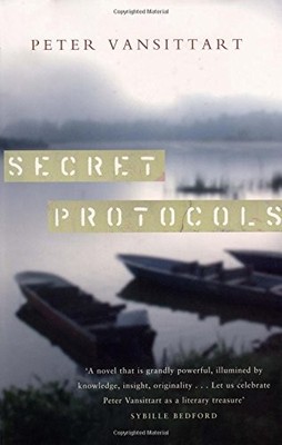 Secret Protocols (Peter Owen Modern Classics) by Vansittart, Peter 0720612640