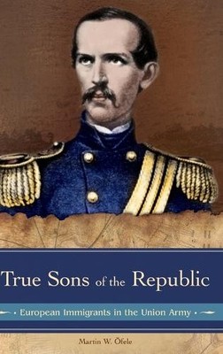 True Sons of the Republic - 9780275984229
