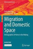 Migration And Domestic Space Paolo Boccagni