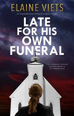Late for His Own Funeral (An Angela - Hardcover, by Viets Elaine - Very Good u