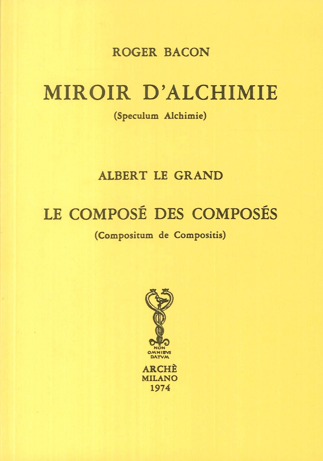 Miroir d'alchimie (Speculum Alchimie). Albert le Grand. Le composé des composés