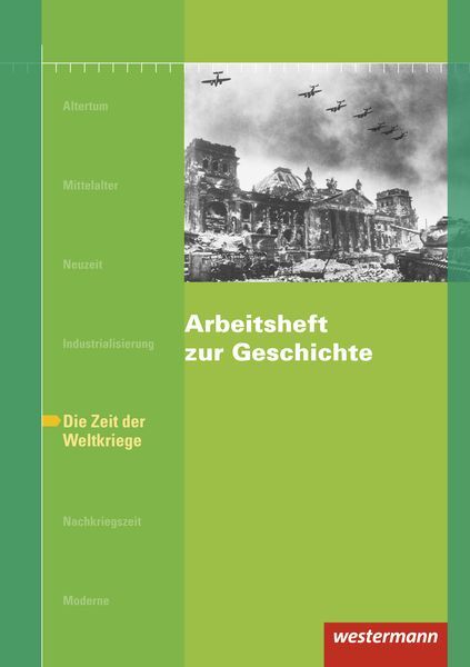 Thumbnail - Arbeitsheft Zur Geschichte H.6 Zeit Der Weltkriege