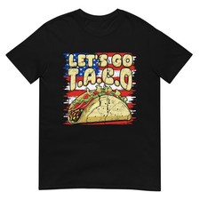 US Flag America Let's Go Taco Lover 4th of July Funny Meme T-Shirt