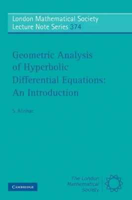 Geometric Analysis of Hyperbolic Differential Equations An Introduction Alinhac