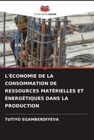 Tutiyo Egamberdiyeva | L'ÉConomie De La Consommation De Ressources...