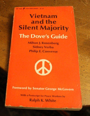 Vietnam and the Silent Majority: The Doves Guide ~ 1970 Har/Row PB 1PR