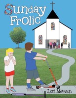 Lori Metzsch | Sunday Frolic | Taschenbuch | Englisch (2018) | Westbow Press