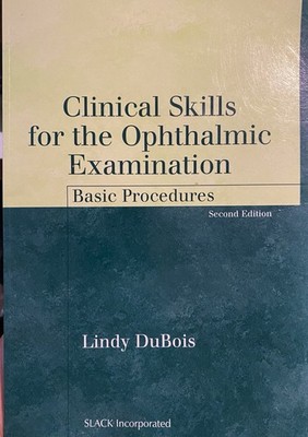 Clinical Skills for the Ophthalmic Examination: Basic Procedures - VG