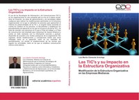 Luis MartíN Clemente AréChiga | Las Tic's Y Su Impacto En La Estructura...