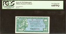 Series 611 10c Replacement Note Military Payment Certificate PCGS 64 Ch UNC