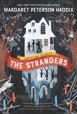 Greystone Secrets #1: Strangers, the by Margaret Peterson Haddix (English) Paper