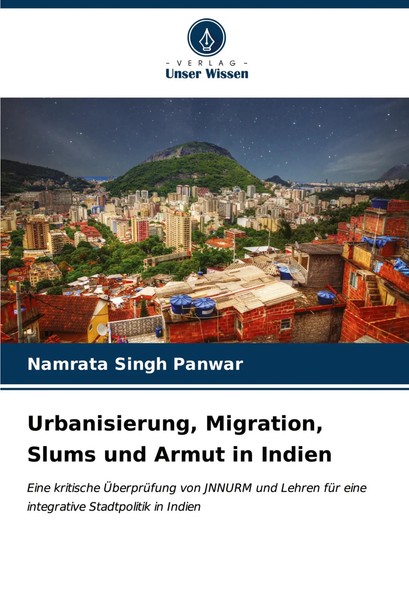 Namrata Singh Panwar | Urbanisierung, Migration, Slums Und Armut In Indien-image