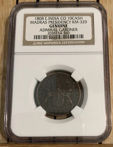 1808 India 10 Cash NGC Certified Shipwreck Coin – Admiral Gardner Genuine
