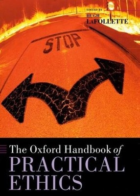 The Oxford Handbook of Practical Ethics