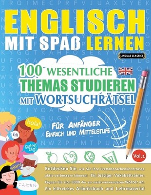 Englisch Mit Spa? Lernen - F?R Anf?Nger: Einfach Und Mittels...