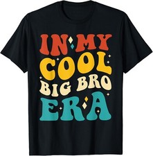 In My Cool Big Bro Era Baby Announcement for Brother Gift Unisex T-Shirt