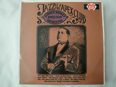 JIMMIE NOONE'S ''JAZZ AT THE APEX CLUB'' VINYL LP UK IMPORT OF ACE OF HEARTS EX