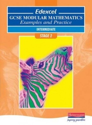 Edexcel GCSE Modular Maths Intermediate Stage ..., Anon