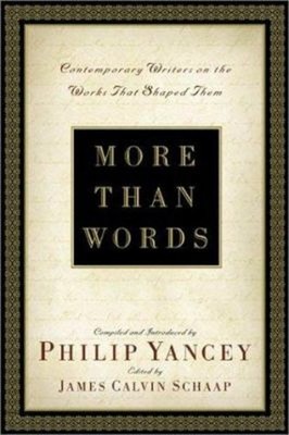 More Than Words : Contemporary Writers on the Works That Shaped T