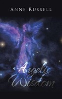 Angelic Wisdom Anne Russell Taschenbuch Kartoniert / Broschiert Englisch 2016