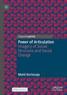 Power Of Articulation: Imagery Of Social Structure And Socia...