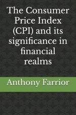 Anthony Farrior The Consumer Price Index (CPI) and its s (Paperback) (UK IMPORT)